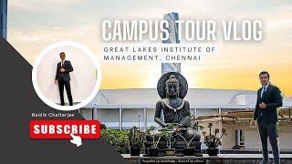Campus Tour: Great Lakes Institute of Management, Chennai - Explore Our Campus Life!