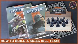 HOW TO BUILD A KRIEG VETERAN GUARDSMAN KILL TEAM - Which Operatives Can You Build From Octarius Set?