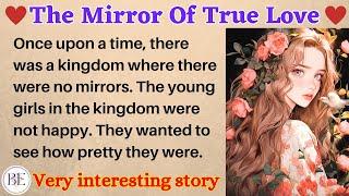 The Mirror Of True Love ️ | Learn English Through Story | Level 1 - Graded Reader | Audio Podcast