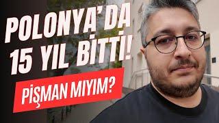 Polonya'daki 15 yılın değerlendirmesi: iyisiyle - kötüsüyle - MADDE MADDE!