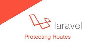 Laravel 5.2 PHP Build  a social network - Middleware & Route Protection