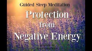 Protection from negative energy ~ Guided sleep meditation ~ Female voice of Kim Carmen Walsh