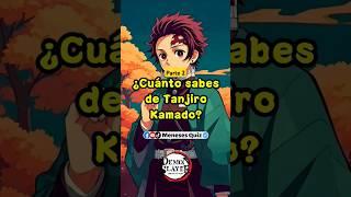 ¿Cuánto sabes de Tanjiro? #demonslayer #kimetsunoyaiba #anime #quiz #trivia #shorts #tanjiro #nezuko