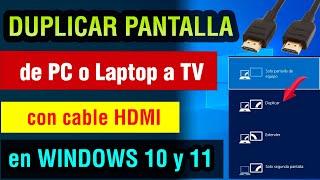 Como Duplicar Pantalla de PC o Laptop a Tv con Cable HDMI en windows 10 y windows 11