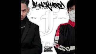 SAK.TBH ft TONY - THE REAL GANG (​BLACK HOOD) [ Official Audio ]