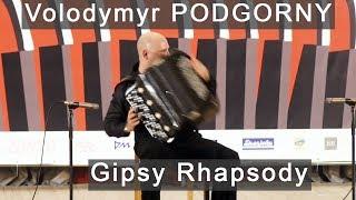 Подгорный | Podgorny: Gipsy Rhapsody - Цыганская рапсодия ACCORDION  Myronchuk Борис Мирончук баян