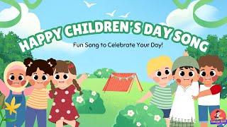 Happy Children's Day Song for Kids