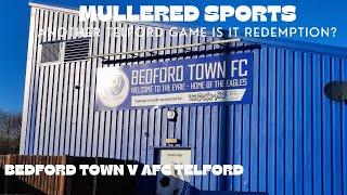 Bedford Town v AFC Telford United the redemption match