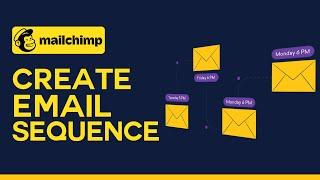 How To Create An Email Sequence On Mailchimp (2024)