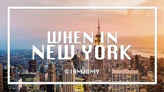 When in New York City