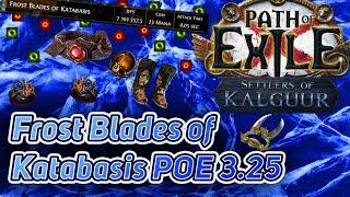 PoE 3.25 Frost Blades of Katabasis Slayer. Fast mapping with excellent clear