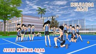 KELUARGA GAJE [JEFRY NEMB4K SASA] || DRAMA SAKURA SCHOOL SIMULATOR