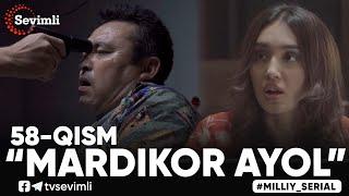 “MARDIKOR AYOL”-TURMUSH ZARBASIGA DUCH KELGANLAR TAQDIRI-O‘TKIR SYUJETLI DRAMA,-58 QISM