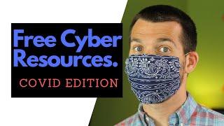 So Much Free Covid Cyber Resources to Level Up Your Career!