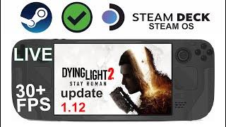 Dying Light 2 (Update 1.12) on Steam Deck/OS in 800p 30+Fps (Live)