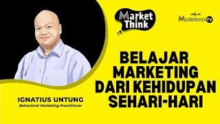 Belajar Marketing dari Kehidupan Sehari-Hari - Marketing 128