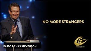 No More Strangers | Chas Stevenson | Houston Faith Church