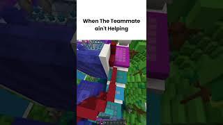 When Your Teammate Doesn't Help You! | Pixel XD | #minecraftshorts