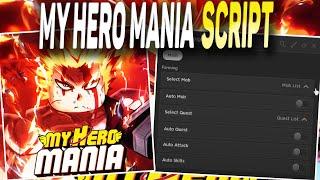 My hero mania script – (Autofarm, AutoQuest, AutoSkills)