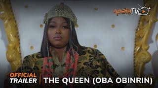 The Queen ( Oba Obirin ) Yoruba Movie 2024 | Official Trailer | Now Showing On ApataTV+