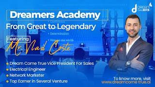 Dreamers Academy | From Great to Legendary. Featuring Mr. Vlad Coste