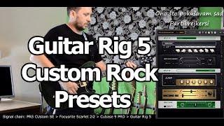 Guitar Rig 5 - Custom Rock Presets - rock mix (LINK for download in description)