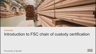 Introduction to FSC Chain of Custody Certification