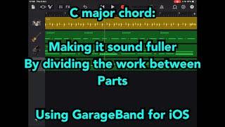 C major Chord: Making it sound full by dividing the parts - using GarageBand for iOS