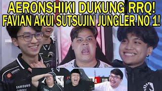 AERONSHIKI DUKUNG RRQ! FAVIAN AKUI SUTSUJIN JUNGLER NO 1! REACTION STREAMER INTERVIEW GEEK VS LIQUID