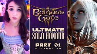 [Part 1] Baldur's Gate 3: Ultimate Solo Honour Challenge by Luality || Attempt #2