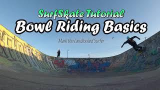 SurfSkate Tutorial: The Basics of Bowl Riding