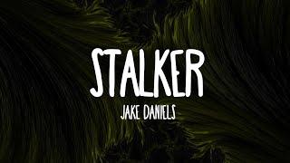 Jake Daniels - Stalker (Lyrics)