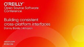 Building Consistent Cross-Platform Interfaces