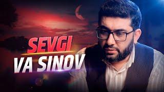 SEVGI VA SINOV HAQIDA | @YOLDAGIODAM #abdukarimmirzayev