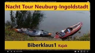 Fog and Night Kayak Tour Tour on the Danube from Neuburg to Ingolstadt.