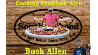 Southernhood. Cooking Crawfish with Buck Allen