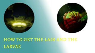 Isle, 9 - How To Get The Lair And The Larvae Badge