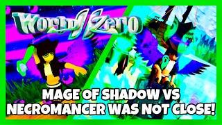 MAGE OF SHADOW VS NECROMANCER WAS NOT EVEN CLOSE! | Roblox | [World Zero]