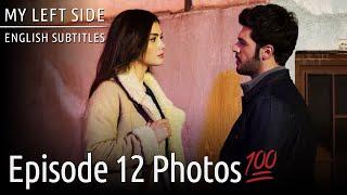 Sol Yanım | My Left Side - Episode 12 Photos