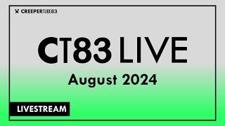 [CT83] CreeperTube83 Live - August 2024 (Livestream)