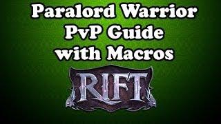 [Rift 2.7] Paralord (Paragon/Warlord) PvP Guide with Macros - Insane Burst!