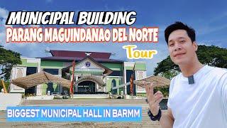 NEW MUNICIPAL BUILDING PARANG MAGUINDANAO DEL NORTE | LOY IMAM PHILIPPINES