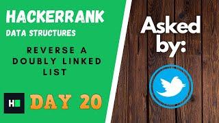 Reverse a Doubly Linked List - Solution EXPLAINED! || HackerRank || #DAY20