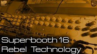 Rebel Technology - Superbooth 2016