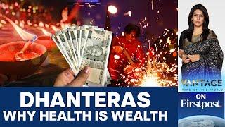 Dhanteras Marks Celebration of Health as True Wealth | Vantage with Palki Sharma