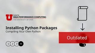 Installing Python Packages on CHPC Resources: Compiling Your Own Python (Outdated)