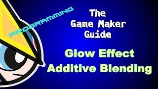 Game Maker Studio Tutorial: Glow Effect (Additive Blending)