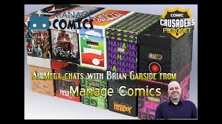 Comic Crusaders Podcast: Brian Garside from Manage Comics