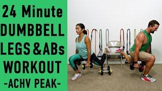Dumbbell Legs and Abs Workout - 24 Minute Dumbbell Workout - ACHV PEAK