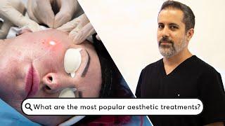 What are the most popular aesthetic treatments?｜London